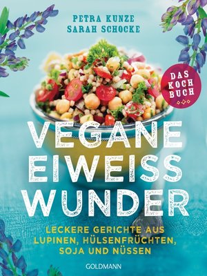 cover image of Vegane Eiweißwunder – Das Kochbuch